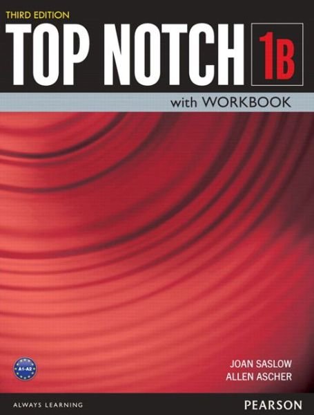 Cover for Joan Saslow · Top Notch 1                3/e Bk/wkbk Split B      381928 (Paperback Book) (2015)