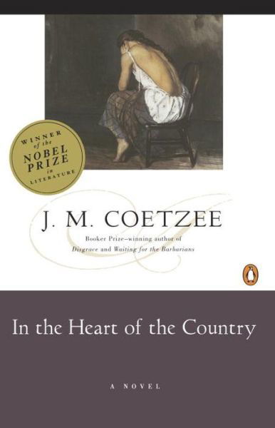 Cover for J. M. Coetzee · In the Heart of the Country: a Novel (Pocketbok) [Reprint edition] (1982)
