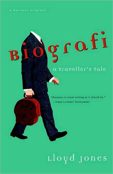 Cover for Lloyd Jones · Biografi: a Traveler's Tale (Taschenbuch) (1994)