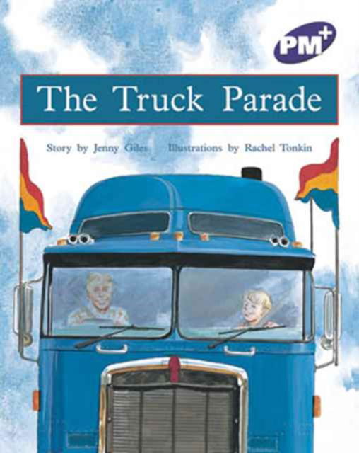 The Truck Parade - Jenny Giles - Books - Cengage Learning Australia - 9780170098281 - September 7, 2001