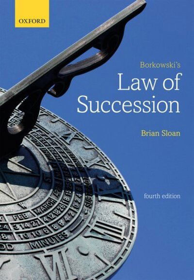 Cover for Sloan, Brian (College Lecturer in Law, Robinson College, University of Cambridge) · Borkowski's Law of Succession (Taschenbuch) [4 Revised edition] (2020)