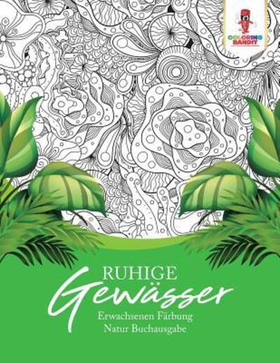 Cover for Coloring Bandit · Ruhige Gewasser (Paperback Book) (2017)