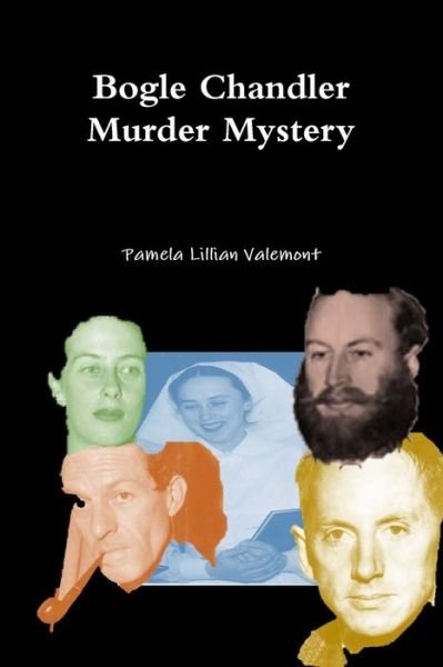 Cover for Pamela Lillian Valemont · Bogle Chandler Murder Mystery (Paperback Book) (2018)
