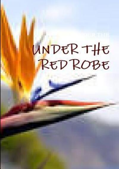 Cover for Stanley Weyman · Under the red robe (Paperback Book) (2017)