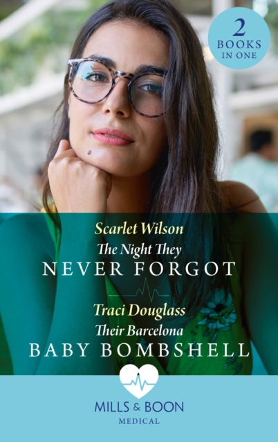 The Night They Never Forgot / Their Barcelona Baby Bombshell: The Night They Never Forgot (Night Shift in Barcelona) / Their Barcelona Baby Bombshell (Night Shift in Barcelona) - Scarlet Wilson - Libros - HarperCollins Publishers - 9780263301281 - 23 de junio de 2022