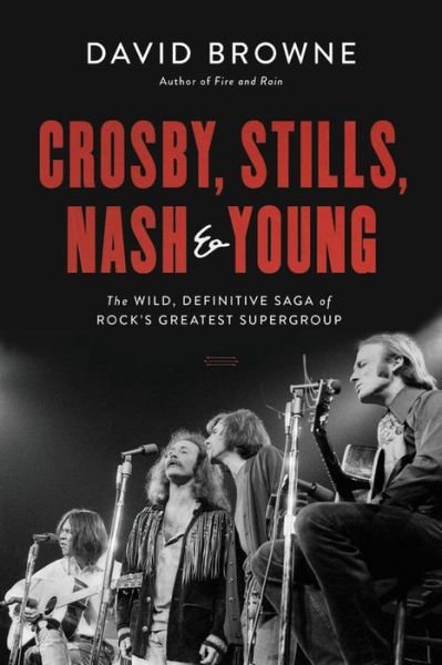 Cover for Crosby. Stills. Nash and Young · Crosby. Stills. Nash And Young: The Wild. Definitive Saga Of Rocks Greatest Supergroup Hardcover Book (Bog) (2019)