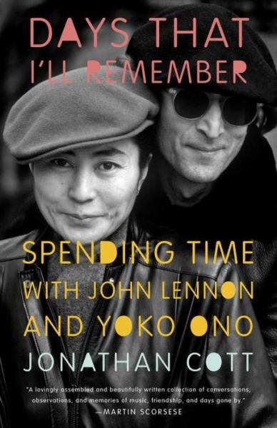 Cover for Jonathan Cott · Days That I'll Remember: Spending Time with John Lennon and Yoko Ono (Paperback Book) (2013)