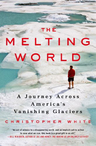 Cover for White, Director Christopher (Ashmolean Museum) · Melting World (Hardcover Book) (2013)