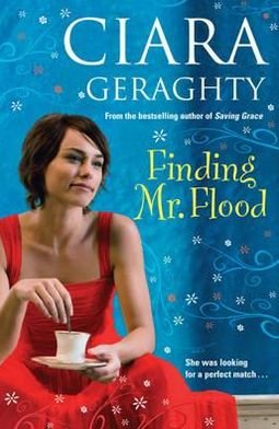 Cover for Ciara Geraghty · Finding Mr. Flood (Taschenbuch) (2011)