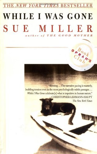 Cover for Sue Miller · While I Was Gone (Oprah's Book Club) (Pocketbok) [Later Printing edition] (2000)