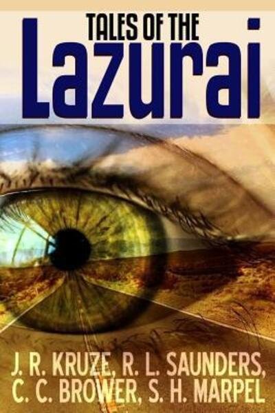 Cover for J R Kruze · Tales of the Lazurai (Taschenbuch) (2018)