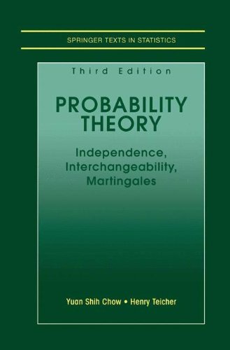 Cover for Yuan Shih Chow · Probability Theory: Independence, Interchangeability, Martingales - Springer Texts in Statistics (Gebundenes Buch) [3rd Ed. 1997 edition] (1997)