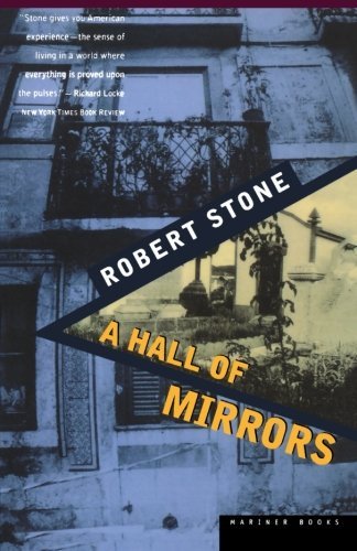 Hall of Mirrors - Robert Stone - Livres - Houghton Mifflin - 9780395860281 - 2 avril 1997