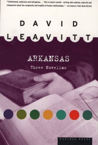 Cover for David Leavitt · Arkansas: Three Novellas (Paperback Book) (1998)