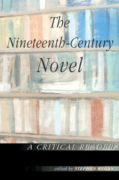 Cover for Open University · The Nineteenth-Century Novel: A Critical Reader (Paperback Book) (2001)