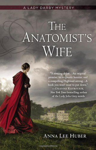 The Anatomist's Wife - A Lady Darby Mystery - Anna Lee Huber - Książki - Penguin Putnam Inc - 9780425253281 - 6 listopada 2012