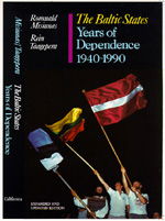 Cover for Rein Taagepera · The Baltic States: Years of Dependence, 1940-1990 (Paperback Book) [First Edition, Expanded and Updated edition] (1993)