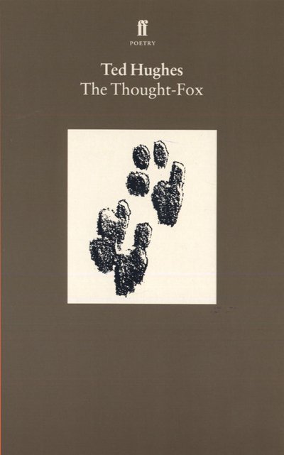Cover for Ted Hughes · The Thought Fox: Collected Animal Poems Vol 4 (Paperback Book) [Main edition] (1995)