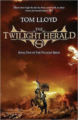 Cover for Tom Lloyd · The Twilight Herald: The Twilight Reign: Book 2 - TWILIGHT REIGN (Paperback Book) (2008)