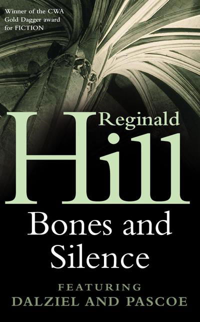 Cover for Reginald Hill · Bones and Silence (Paperback Book) [New edition] (1991)