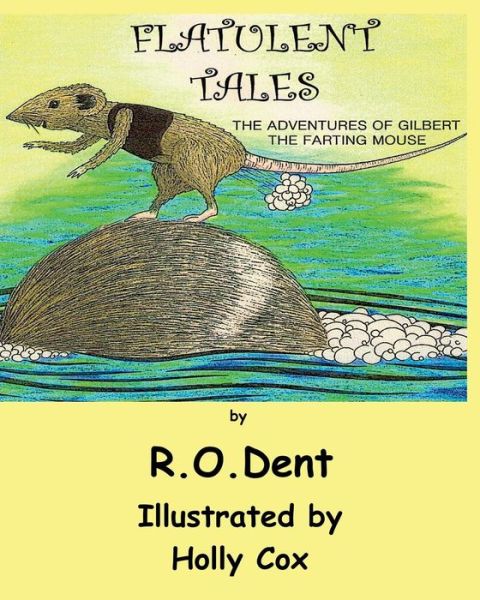 Cover for Michael Davies · Flatulent Tales: The Adventures of Gilbert the Farting Mouse (Paperback Book) (2019)