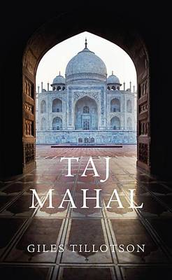 Cover for Giles Tillotson · Taj Mahal (Paperback Book) (2012)