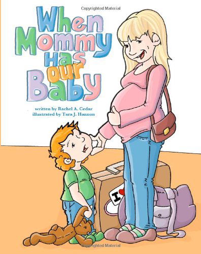 Cover for Rachel Armstrong Cedar · When Mommy Has Our Baby (Paperback Bog) (2014)