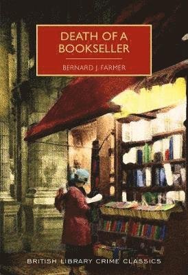 Cover for Bernard J Farmer · Death of a Bookseller - British Library Crime Classics (Paperback Book) (2022)