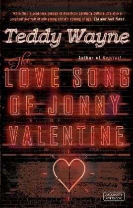 Cover for Teddy Wayne · The Love Song of Jonny Valentine (Paperback Book) (2013)