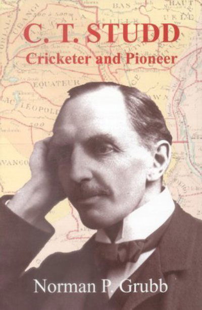 Cover for Norman Grubb · C.T. Studd: Cricketer and Pioneer (Paperback Book) (2003)