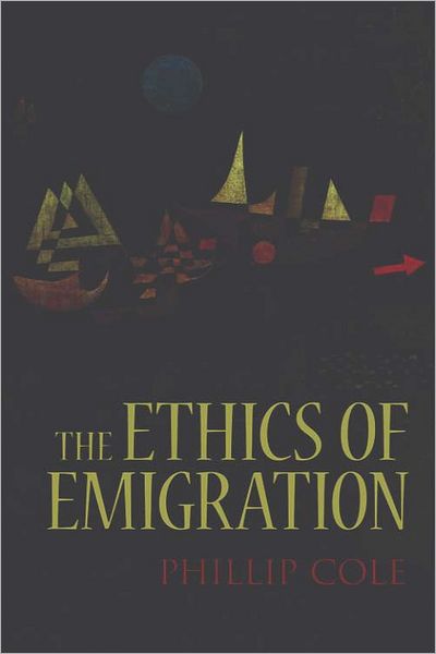 Cover for Cole · Ethics Of Emigration  The (Hardcover Book)