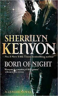 Cover for Sherrilyn Kenyon · Born Of Night: Number 1 in series - League (Paperback Book) (2009)