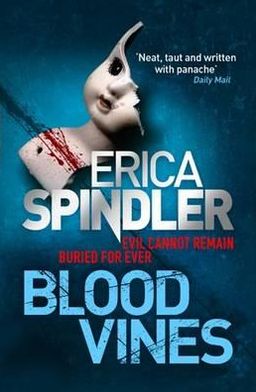 Cover for Erica Spindler · Blood Vines: A gripping, haunting thriller of murder, sacrifice and redemption. (Pocketbok) (2010)