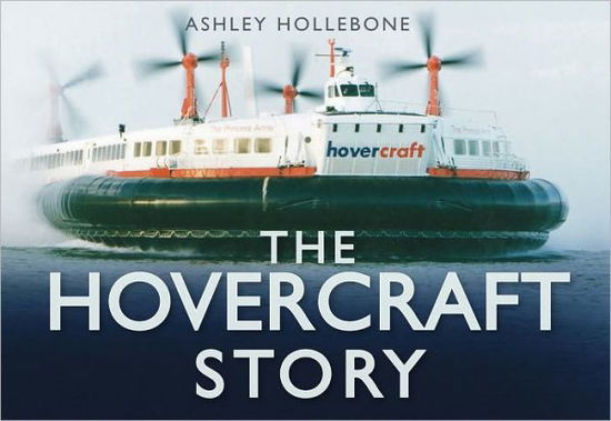 Cover for Ashley Hollebone · The Hovercraft Story - The Story Series (Hardcover Book) (2011)