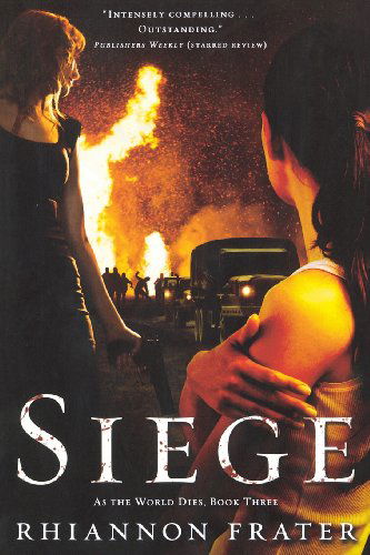 Cover for Rhiannon Frater · Siege: As the World Dies (Paperback Book) [Reprint edition] (2012)