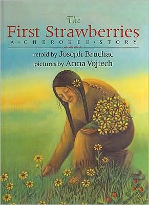 Cover for Joseph Bruchac · The First Strawberries: a Cherokee Story (Paperback Bog) (1998)