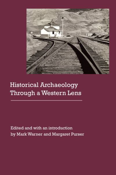 Cover for Carrie Smith · Historical Archaeology Through a Western Lens - Historical Archaeology of the American West (Hardcover bog) (2017)