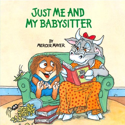 Cover for Mercer Mayer · Just Me and My Babysitter (Turtleback School &amp; Library Binding Edition) (Golden Look-look Books (Pb)) (Hardcover Book) (1998)
