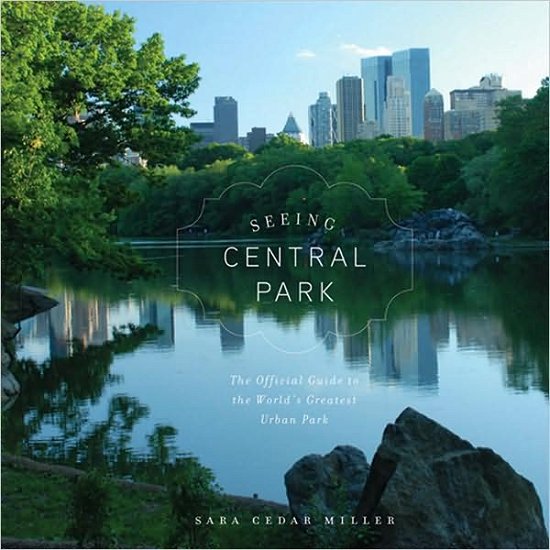 Cover for Sara Cedar Miller · Seeing Central Park (Inbunden Bok) (2009)