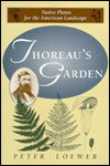 Cover for Peter Loewer · Thoreau's Garden: Native Plants for the American Landscape (Hardcover Book) (1996)