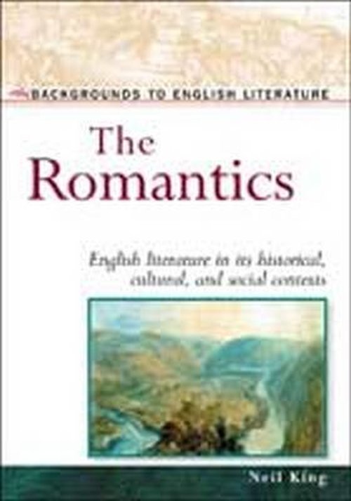 Cover for Neil King · The Romantics - Backgrounds to English Literature (Hardcover Book) (2003)