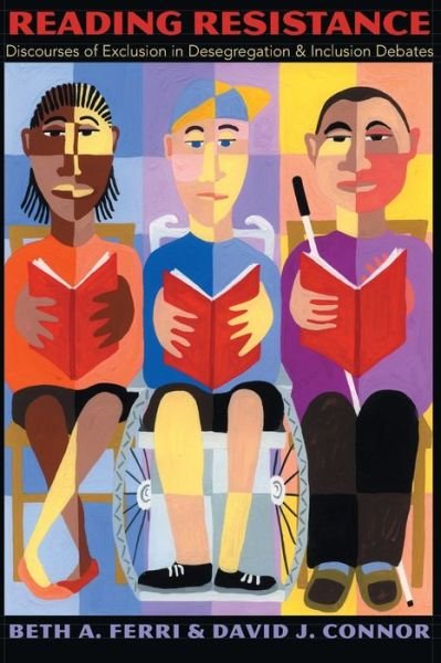 Cover for Beth A. Ferri · Reading Resistance: Discourses of Exclusion in Desegregation and Inclusion Debates - Disability Studies in Education (Taschenbuch) (2006)