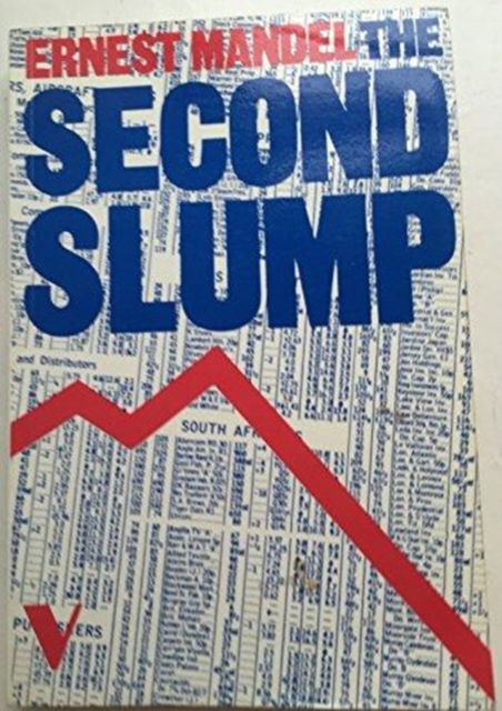 Cover for Ernest Mandel · The Second Slump (Paperback Book) [New edition] (1980)