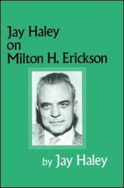 Cover for Jay Haley · Jay Haley On Milton H. Erickson (Hardcover bog) (1993)