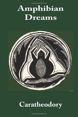 Cover for A. M. Caratheodory · Amphibian Dreams (Taschenbuch) (2007)