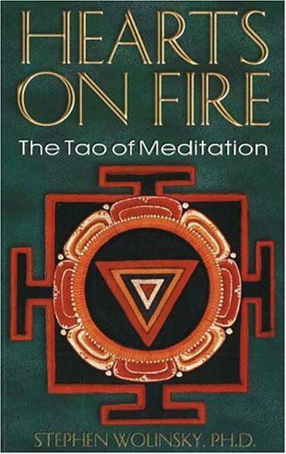 Cover for Stephen Wolinsky · Hearts on Fire: the Tao of Mediation, the Birth of Quantum Psychology (Paperback Book) (2000)