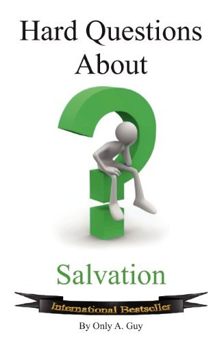 Cover for Only A. Guy · Hard Questions About Salvation (Paperback Book) (2012)