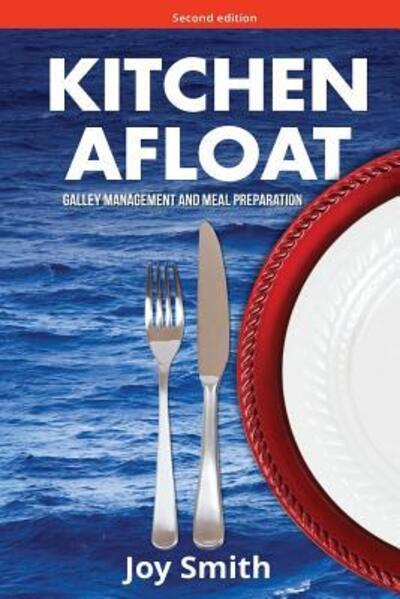 Cover for Joy Smith · Kitchen Afloat Galley Management and Meal Preparation (Paperback Book) (2016)
