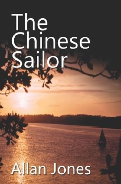 Cover for Allan Jones · The Chinese Sailor - Catrin Sayer Novels (Paperback Bog) (2018)