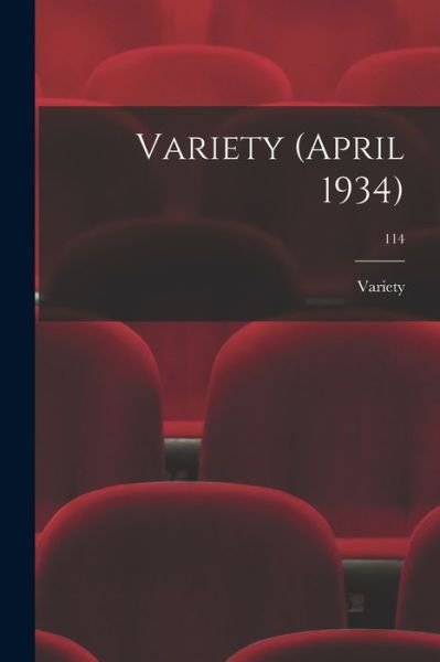 Variety (April 1934); 114 - Variety - Böcker - Hassell Street Press - 9781015082281 - 10 september 2021